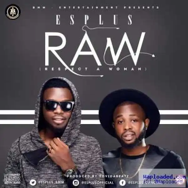 ES Plus - R.A.W (Respect A Woman)